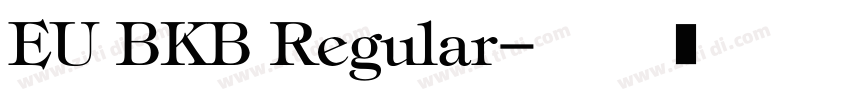 EU BKB Regular字体转换